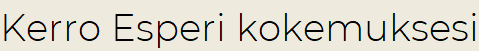 Kerro Esperi kokemuksesi